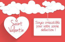 Saint Valentin - Conseils pour une soirée séduction réussie !